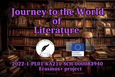 Erasmus+  JOURNEY TO THE WORLD OF LITERATURE
